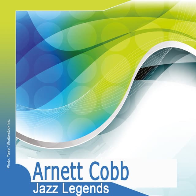 Jazz Legends: Arnett Cobb - Arnett Cobb