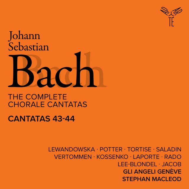 Bach: The Complete Chorale Cantatas / Cantatas 43-44 - Johann Sebastian Bach
