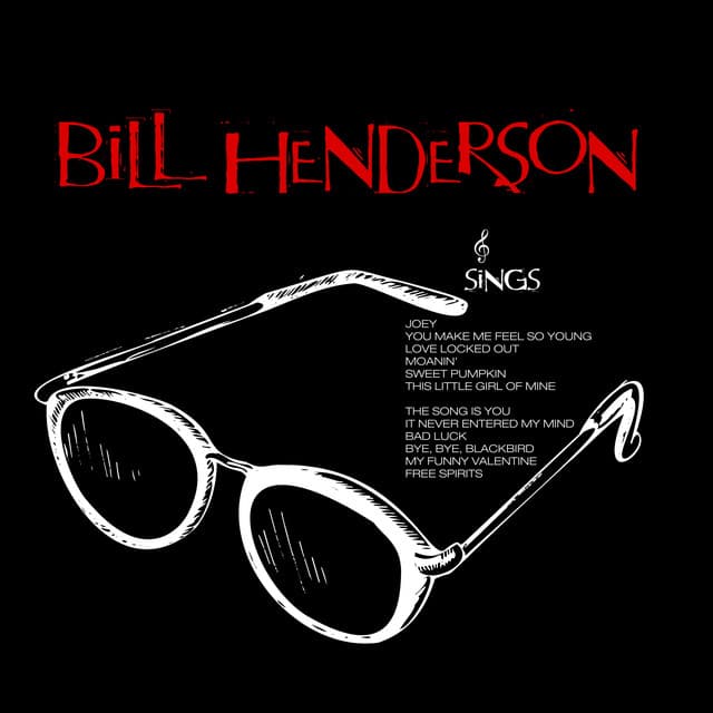 Bill Henderson Sings - Bill Henderson