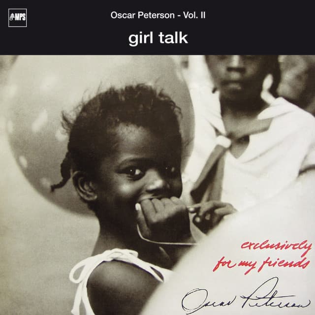 Exclusively for My Friends: Girl Talk, Vol. II - Oscar Peterson Trio