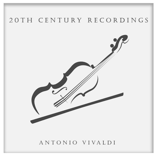 20th Century Recordings: Vivaldi - Antonio Vivaldi