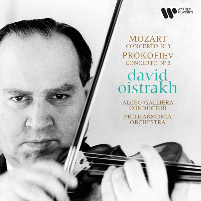 Mozart: Violin Concerto No. 3, K. 216 - Prokofiev: Violin Concerto No. 2, Op. 63 - David Oistrakh