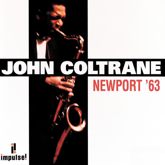 Newport '63 - John Coltrane