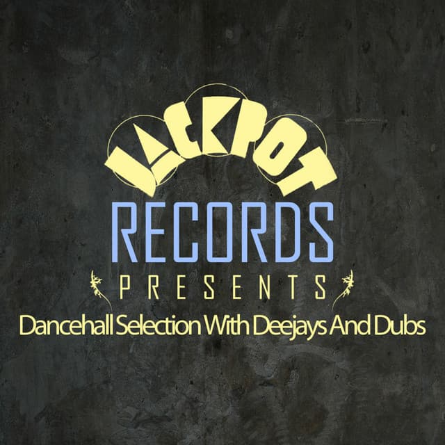 Jackpot Presents Dancehall Selection with Deejays and Dubs - Johnny Clarke