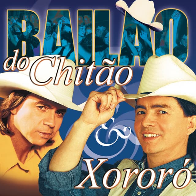 Bailão De Chitão & Xororó - Chitãozinho & Xororó