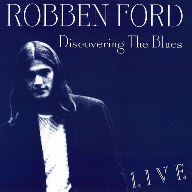 Discovering the Blues - Robben Ford